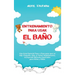 Entrenamiento para usar el baño: Una guía esencial paso a paso para que su hijo pequeño deje el pañal rápidamente, incluyendo métodos especiales para