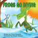 Frogs Go Diving: A counting and singing book