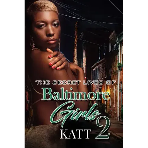 The Secret Lives of Baltimore Girls 2