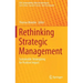 Rethinking Strategic Management: Sustainable Strategizing for Positive Impact