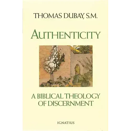 Authenticity: A Biblical Theology of Discernment