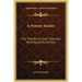 A Primary Reader: Old Time Stories, Fairy Tales and Myths Retold by Children