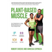 Plant-Based Muscle: Our Roadmap to Peak Performance on a Plant-Based Diet