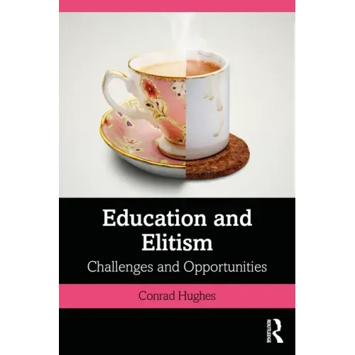 Education and Elitism: Challenges and Opportunities