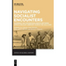 Navigating Socialist Encounters: Moorings and (Dis)Entanglements Between Africa and East Germany During the Cold War
