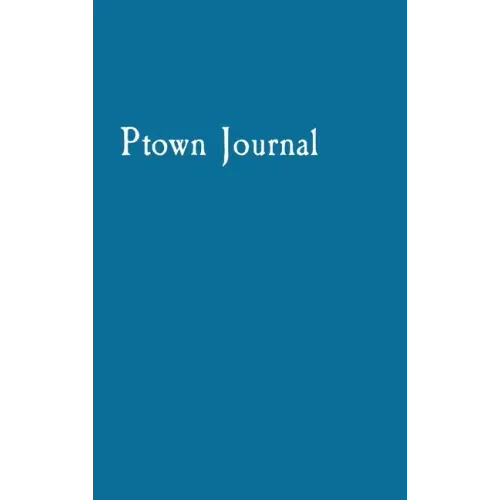 Ptown Journal