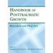 Handbook of Posttraumatic Growth: Research and Practice