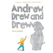 Andrew Drew and Drew