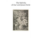 The Nativity of Our Lord Jesus Christ: From the Meditations of Anne Catherine Emmerich