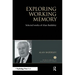 Exploring Working Memory: Selected Works of Alan Baddeley