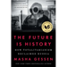 The Future Is History (National Book Award Winner): How Totalitarianism Reclaimed Russia