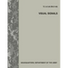 Visual Signals (TC 3-21.60 / FM 21-60)