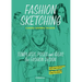 Fashion Sketching: Templates, Poses and Ideas for Fashion Design