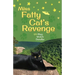 Miss Fatty Cat's Revenge