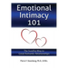 Emotional Intimacy 101: The Surefire Way to Great Romantic Relationships