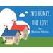 Two Homes, One Love