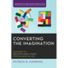 Converting the Imagination: Teaching to Recover Jesus' Vision for Fullness of Life