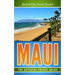 Maui: The Official Travel Guide