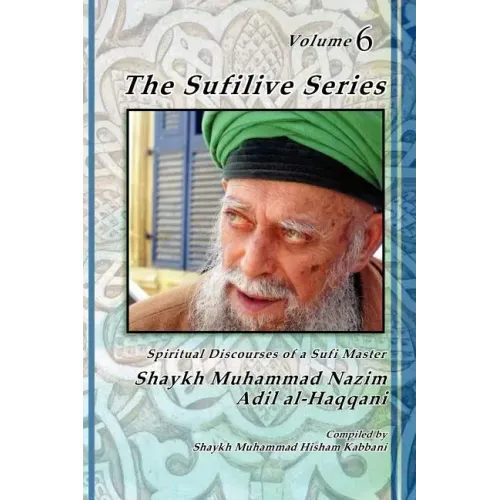 The Sufilive Series, Volume 6