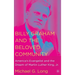 Billy Graham and the Beloved Community: America's Evangelist and the Dream of Martin Luther King, Jr.