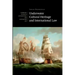 Underwater Cultural Heritage and International Law