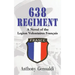 638 Regiment: A Novel of the Legion Volontaires Francais