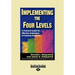 Implementing the Four Levels: A Practical Guide for Effective Evaluation of Training Programs (Easyread Large Edition)
