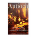 Antioch: The History and Legacy of the Ancient Syrian City Established by the Seleucid Empire