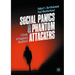 Social Panics & Phantom Attackers: A Study of Imaginary Assailants
