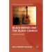 Black Bodies and the Black Church: A Blues Slant