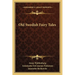 Old Swedish Fairy Tales