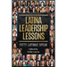 Latina Leadership Lessons: Fifty Latinas Speak