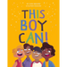 This Boy Can!