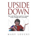 Upside Down: How a Girl with Down Syndrome Changed a Man, a Family, and a Community