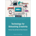 Technology for Unleashing Creativity: Practical Tips and Tools for Music Educators