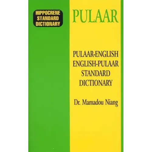 Pulaar-English/English-Pulaar Standard Dictionary