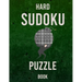 Hard Sudoku puzzle book: 400 Challenging Sudoku Puzzles Hard to Extremely Hard - Brain Games - Relax and Solve