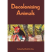 Decolonising Animals