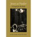 Jesus as Healer: A Gospel for the Body