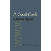 A Good Comb: The Sayings of Muriel Spark