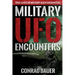 Military UFO Encounters: True Cases of Military Alien Encounters