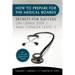 How to Prepare for the Medical Boards: Secrets for Success on USMLE Step 1 and COMLEX Level 1