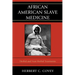 African American Slave Medicine: Herbal and non-Herbal Treatments
