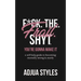 F*ck. The. Frail. Shyt.: You're Gonna Make It