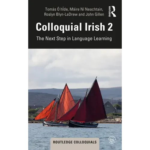 Colloquial Irish 2: The Next Step in Language Learning