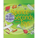 Science in Seconds with Toys: Over 100 Experiments You Can Do in Ten Minutes or Less