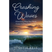 Crashing Waves: Overcoming When Your World Comes Crashing Down