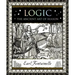 Logic: The Ancient Art of Reason