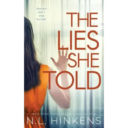 The Lies She Told: A psychological suspense thriller