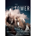 The Tower: A Chronicle of Climbing and Controversy on Cerro Torre